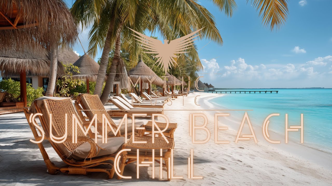 Summer Beach Chill | Relaxing Tropical Deep House Music | Chillout Lounge Holiday Vibes Ocean Waves
