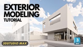 Unlock the Secret to Exterior Modeling in 3ds Max!