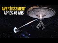 Le voyager a envoy des donnes davertissement  la terre aprs 45 ans dans lespace 