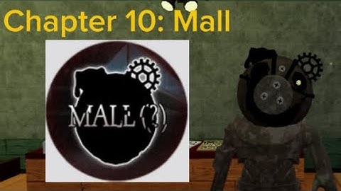 Piggy: The Result of Isolation Concept Chapters: How to Beat Chapter 10: Mall