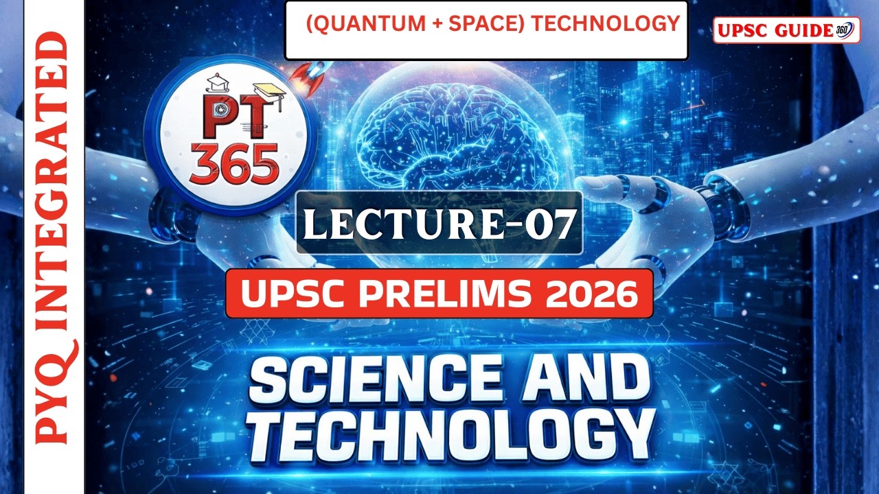 PT 365 Science and Technology | L-7 | UPSC Prelims 2026 | Vision IAS ...