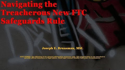 Navigating the Treacherous New FTC Safeguards Rule