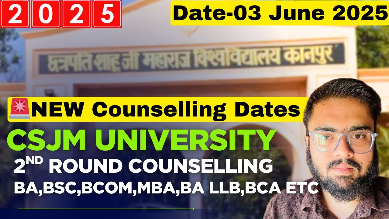 CSJM University Counselling Dates Released🔥|BA LLB,MBA,BA,BSc,BPT,BOPT ...