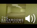 The backrooms  sound effect