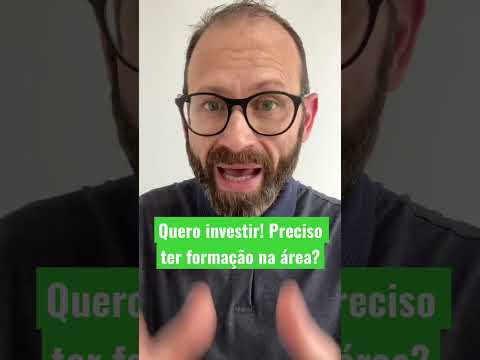 Quero investir! Preciso
