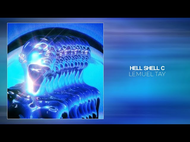 Lemuel Tay - Hell Shell C class=