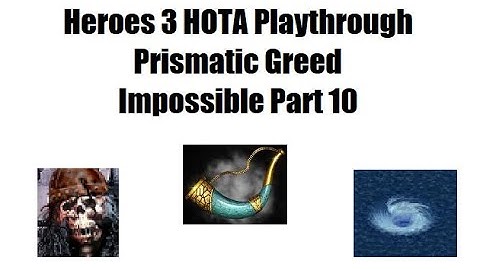 Heroes 3 HOTA Playthrough: Prismatic Greed (Impossible) Part 10