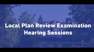 Local Plan Review Examination, Day 5 AM - 8 November 2022