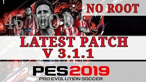 PES 2019 Mobile patch version 3.1.1 | Latest patch | 45 Mod