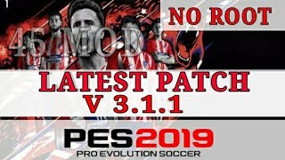 Pes 2019 Mobile Patch Version 3.1.1 Latest Patch 45 Mod