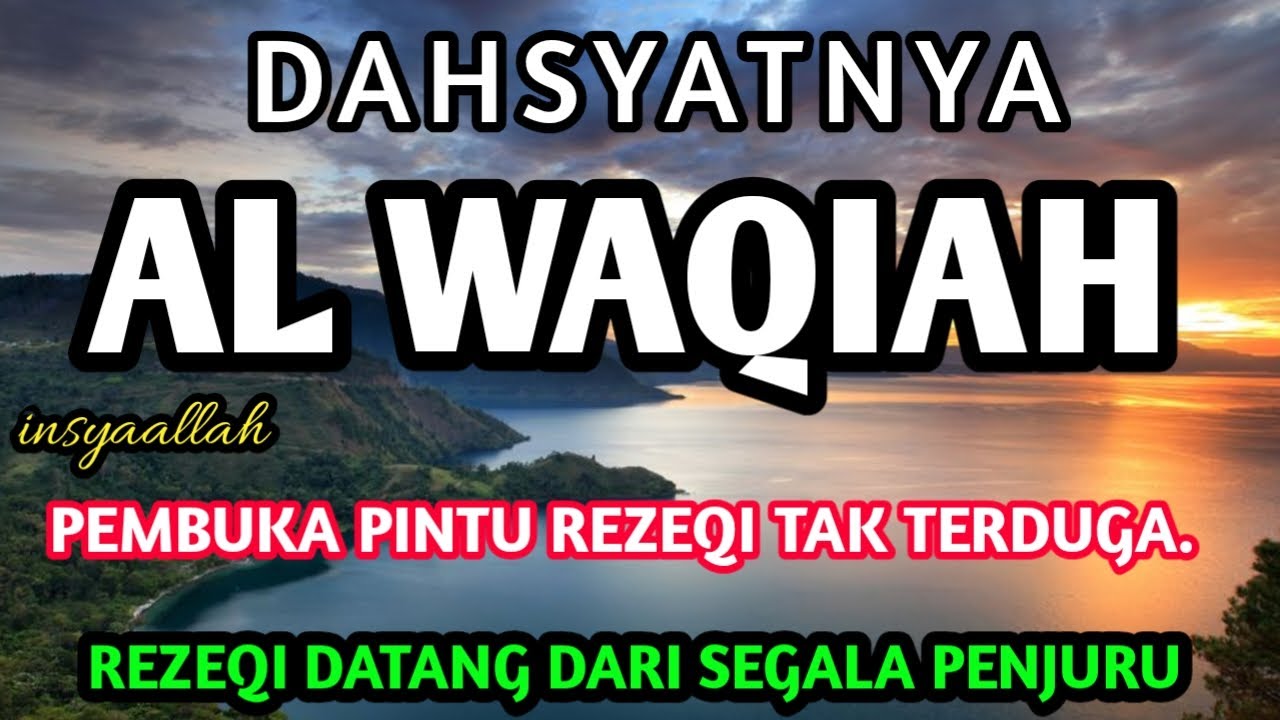 Surat Al WAQIAH 7x, dengarkan hutang lunas, Rezeki datang dari berbagai arah, Bacaan Al Quran Merdu