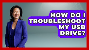 How Do I Troubleshoot My USB Drive? - Ultimate Life Hacks