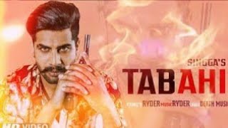 Tabahi - Singga ( Official Song ) | Latest Punjabi Song 2019