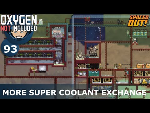 MORE SUPER COOLANT EXCHANGE - Spaced Out: Ep. #93 (Oxygen Not Included)