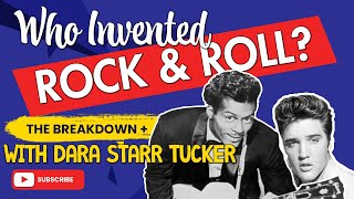 Who Invented Rock and Roll? | The Breakdown with Dara Starr Tucker - what is the evolution of music