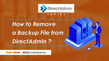 How to Remove a Backup File from Your DirectAdmin   Onlive Server