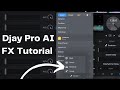 Djay Pro AI FX Tutorial