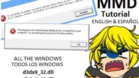 [MMD TUTORIAL ENGLISH & ESPAÑOL] d3dx9_32.dll / d3dx9_42.dll  SOLUTION/ SOLUCIÓN