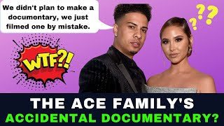 Ace Family's "Accidental" Documentary???