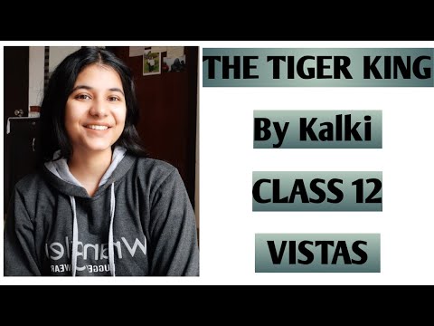 The tiger king class 12 in Hindi | The tiger king |