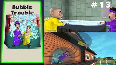 SCARY ROBBER- WALKTHROUGH GAMEPLAY (android,ios) Chapter-1 Level-13 Bubble Trouble. #scary #rob #op