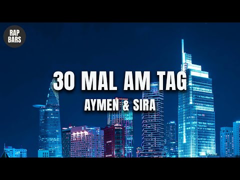 Aymen & Sira - 30 mal am Tag (Lyric Video)