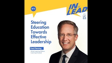 Episode 5: Steering Education Towards Effective Leadership with Paul Fleming
