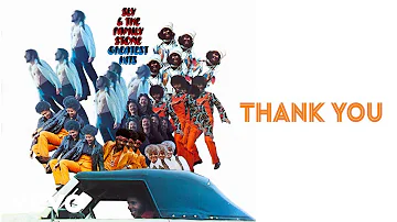 Sly & The Family Stone - Thank You (Falettinme Be Mice Elf Agin) (Official Audio)