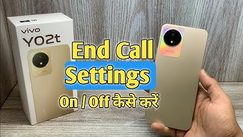 Vivo Y02t Main Power Button Se Call Cut Kaise Karen | End Call Setting in Vivo Y02t