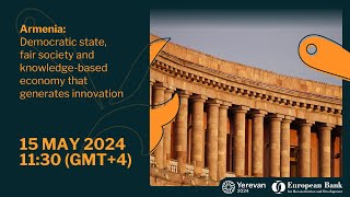 Armenia: Democratic state, fair society and knowledge-based economy that generates innovation