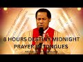 8 HOURS MIDNIGHT PRAYER IN TONGUES PASTOR CHRIS OYAKHILOME 8 HOURS MIDNIGHT PRAYER IN TONGUES PASTOR CHRIS OYAKHILOME