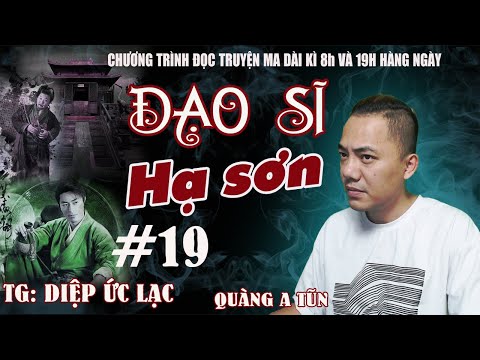 Video Đạo sĩ hạ sơn Tập 19 : ăn tết ở kinh đô | Linh dị dài... - youtube
