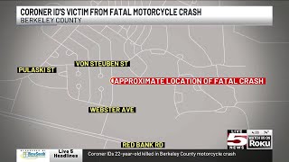 VIDEO: Coroner IDs 22-year-old killed in Berkeley County motorcycle crash