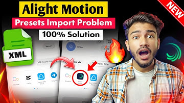 Alight Motion XML File Import Problem Solved 2024 | Preset Import Problem Solved | Sakib Tech