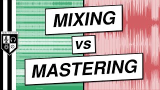 Mixing vs Mastering | Do You Need To Master Your Music?