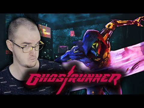 ОДИН УДАР - ОДНА СМЕРТЬ ► GHOSTRUNNER ( Гостраннер ) ПРОХОЖДЕНИЕ #1