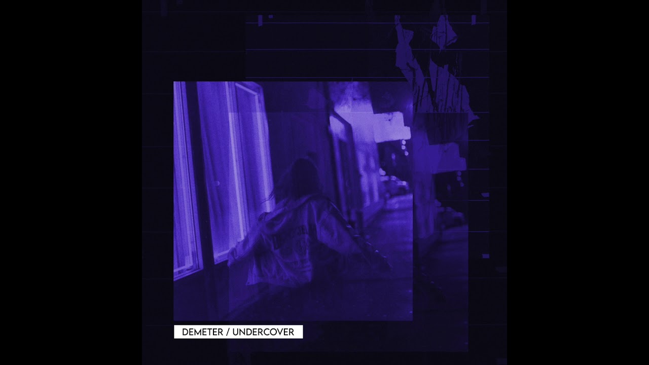 Watch Demeter - Undercover (Official Single) on YouTube Watch Demeter - Undercover (Official Single) on YouTube