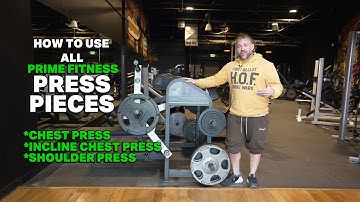 How to Use Prime Fitness Press Pieces (Flat, Incline and Shoulder)
