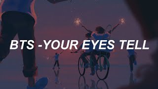 Video thumbnail of "BTS (방탄소년단) - 'Your Eyes Tell' Easy Lyrics"
