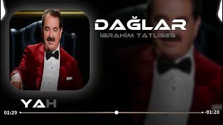 Düşler Kurdum Gördünmü ( Yahya Vural Remix ) İbrahim Tatlıses - Dağlar
