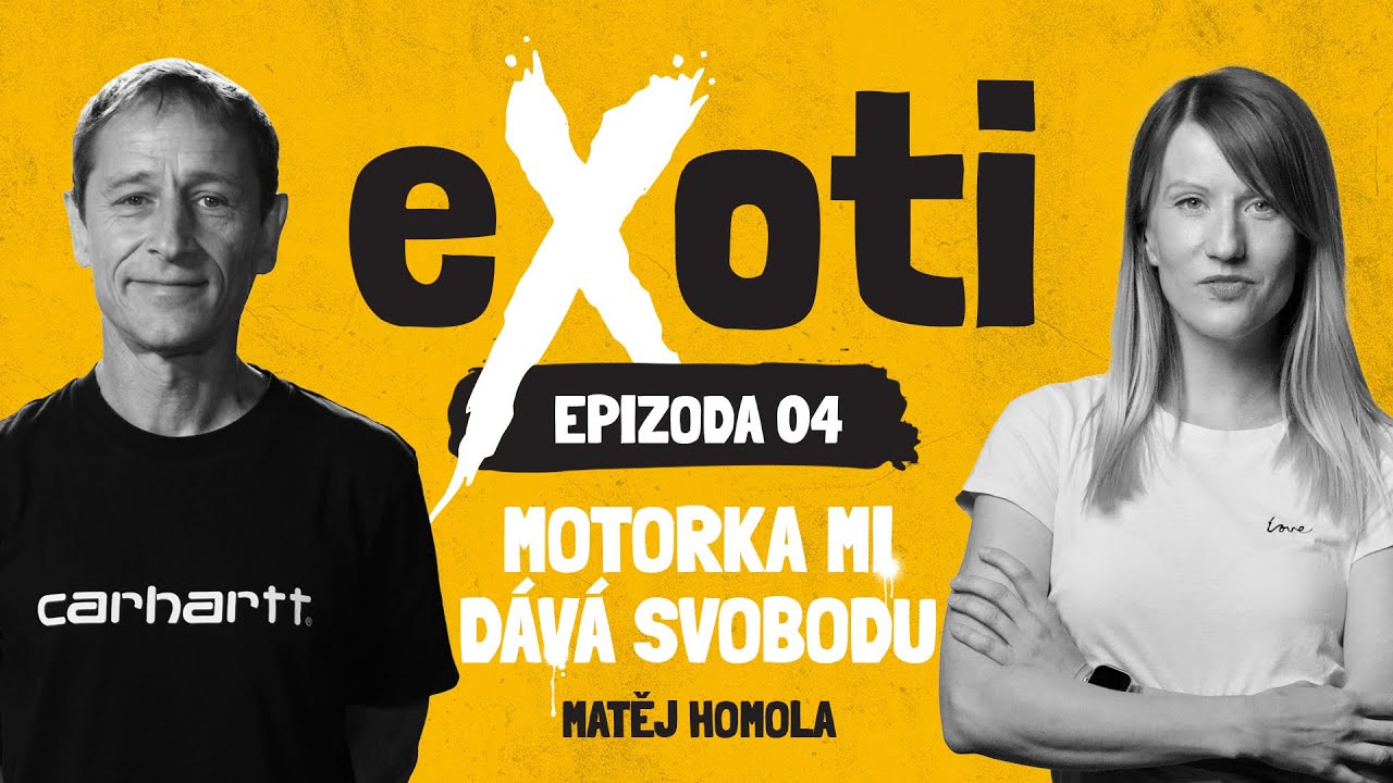 EXOTI | Matěj Homola: Motorka mi dává svobodu