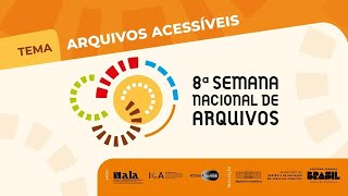 Trabalhar em arquivos acessíveis: a construção da parceria entre a UnB e o Arquivo Nacional