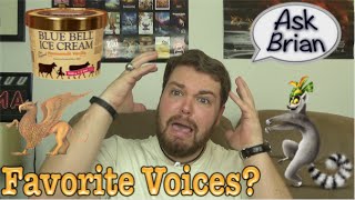 What are my Favorite Voices? - Ask Brian