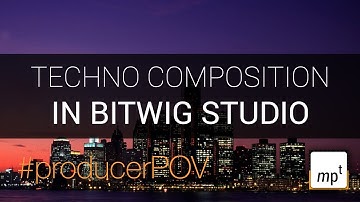 Bitwig Studio #producerPOV - TECHNO - Polysynth - Ladder Filter - Multiband FX   Chorus