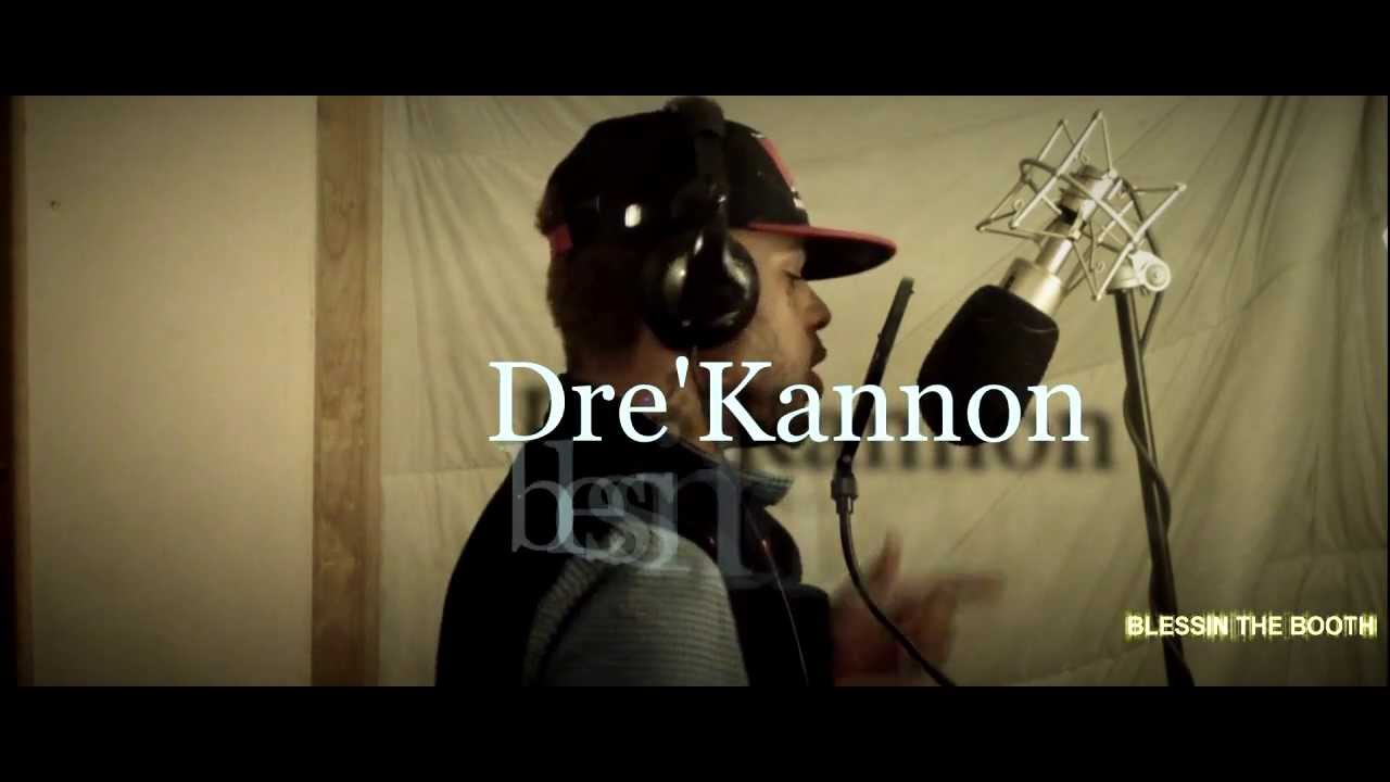 Dre Kannon [ Blessin The Booth ]