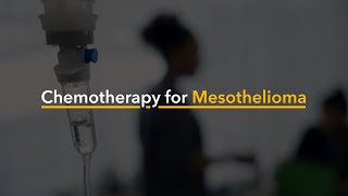 Chemotherapy for Mesothelioma - Understanding Mesothelioma