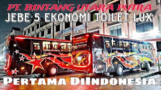 PT. Bintang Utara Putra JB5 Ekonomi Toilet Pertama DiIndonesia. Langsung Bawa Penumpang, Full Seat.