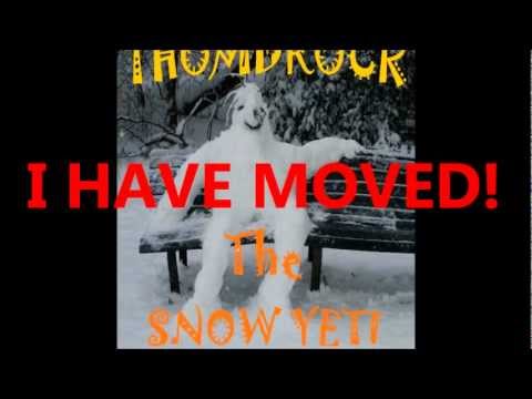 THOMDROCK moved away to THE YETI FARMER!