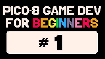 PICO-8 Game Dev for Beginners [Part 1] - The basics