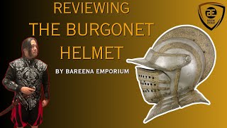 The Burgonet Helmet by Bareena Emporium | Steel Armor Review